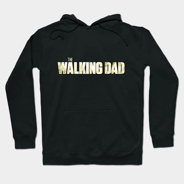 The walking dad Hoodie by ElectricMint